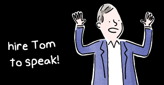 Hire Tom to speak