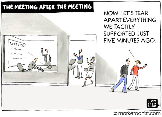 the meeting after the meeting - Marketoonist | Tom Fishburne