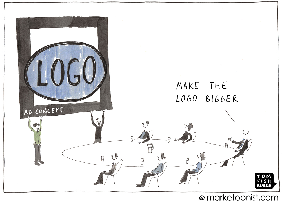 make the logo bigger - Marketoonist | Tom Fishburne
